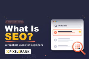 What Is SEO? A Practical Guide to Search Engine Optimization